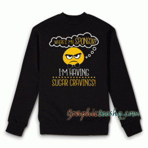 Help! I'm Having Sugar Cravings! Sweatshirt