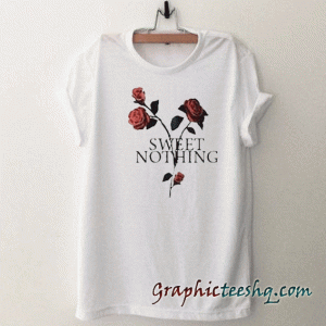 Sweet nothing tee shirt