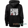 Back The Fvck Up Hoodie