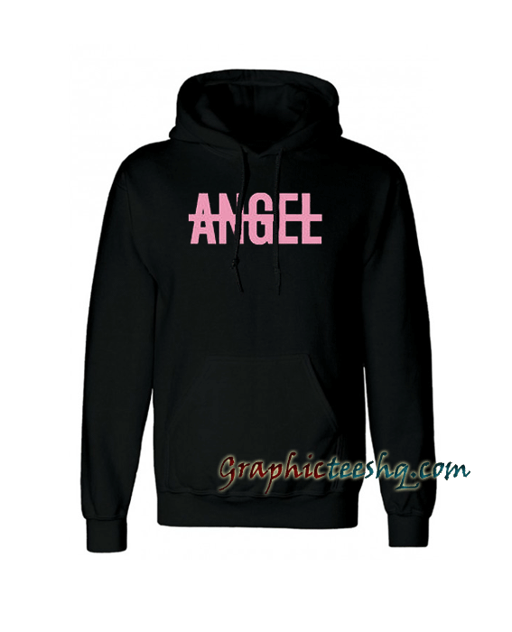 No Angel Hoodie No Angel Hoodie