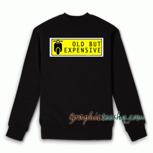 Old But Expensive Black Sweatshirt