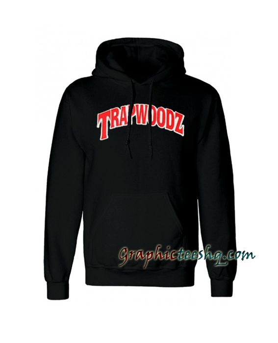 Trapwoodz Font Hoodie Trapwoodz Font Hoodie