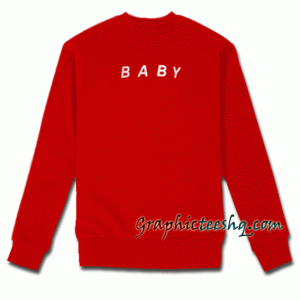 Baby Font Unisex Sweatshirt