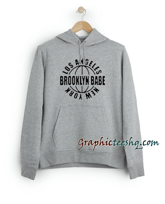 Brooklyn Babe Hoodie Brooklyn Babe Hoodie