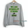 Humboldt Broncos We Are Humboldt Strong Hoodie