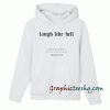 Laugh Like Hell Hoodie