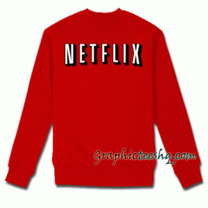 Netflix Red and chill Mens and Girls Sweatshirt