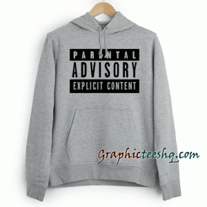 Parental Advisory Explicit Content Hoodie