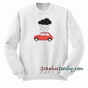Rain Car Sweatshirt