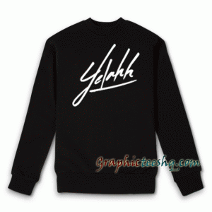 Yelahh Signature Sweatshirt