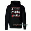 Be Nice To The Nurse Santa Is Watching Christmas Hoodie