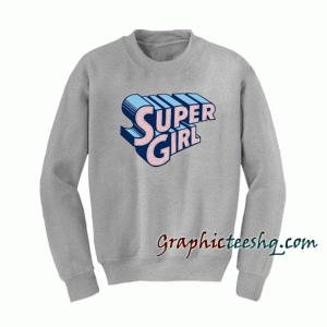 Super Girl Sweatshirt