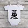 Dad You Are My Father Baby Onesie