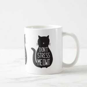 Funny Black Cat Don't Stress Meowt Ceramic Mug