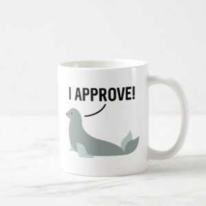 I Approve Ceramic Mug