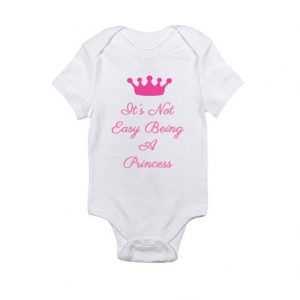 It's Not Easy Being A Princess Baby Onesie
