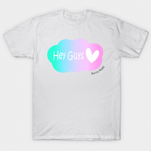 Hey Guys! tee shirt