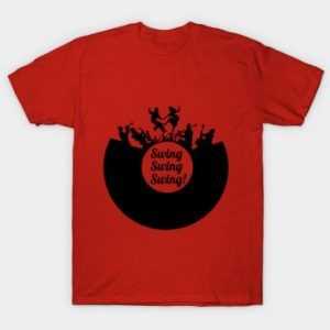 Swing Swing Swing! tee shirt