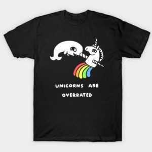 Unicorns Are Overrated tee shirt
