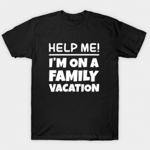 Family Vacation tee shirt