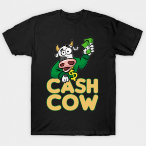 CASH COW Moneymaker stake Trader Broker funny gift tee shirt