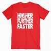 Captain Marvel Higher Further Faster tee shirt