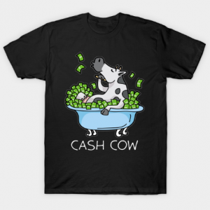 Cash Cow Rich Money Dollar Cash Hustle Manager tee shirt