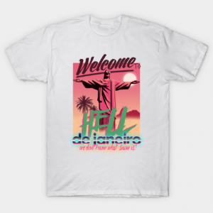 Welcome to hell de janeiro tee shirt