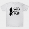 What Would Johnny Cash Do tee shirt