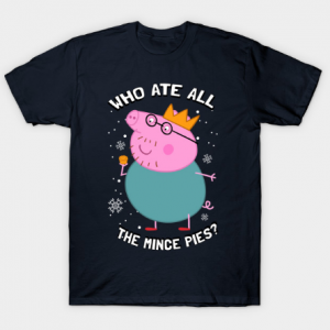 Who Ate All the Mince Pies tee shirt