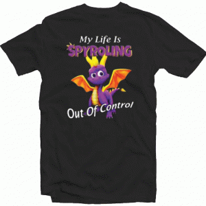 Dragon My life is spyroling tee shirt