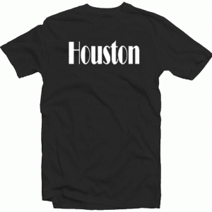 Forever Houston tee shirt