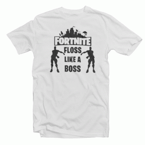 Fortnite Floss Like A Boss tee shirt