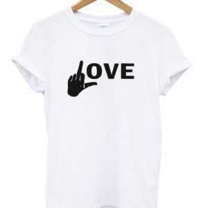 Fuck Love tee shirt