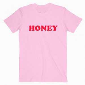 Honey tee shirt