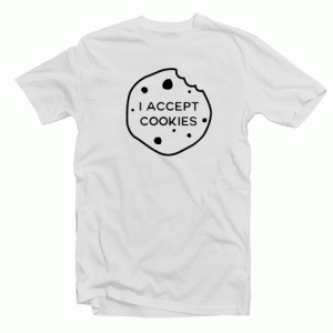 I Accept Cookies tee shirt