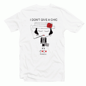 I Don't Give A Chic tee shirt