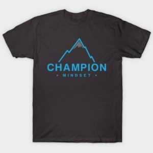 The Champion Mindset tee shirt