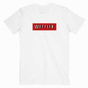 Wetflix tee shirt
