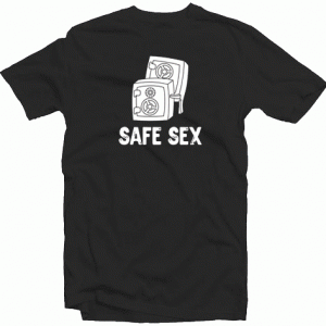 Safe Sex Funny tee shirt