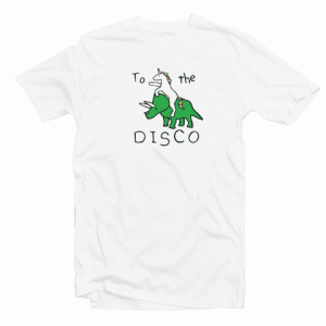 To The Disco Unisex tee shirt