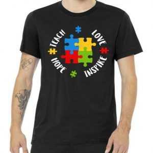 Autism Teacher Teach Love Hope Inspire tee shirt