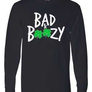 Bad and Boozy Irish Beer Long Sleeve tee shirt
