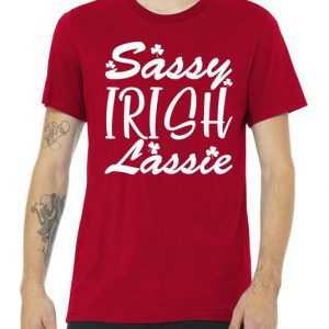 Cute St Pattys Day Sassie Irish Lassie tee shirt