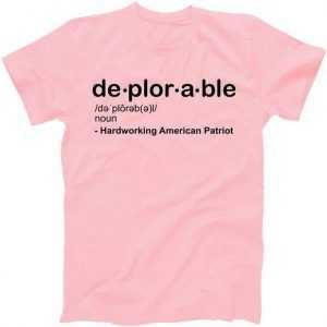 Deplorable Definition Hard Working American Donald Trump tee shirt