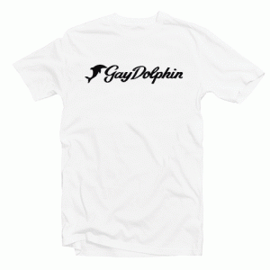 Gay Dolphin tee shirt