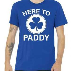 Here To Paddy Funny St Patricks Day tee shirt
