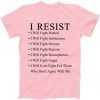 I Resist. I Will Fight. The Resistance Anti Trump tee shirt