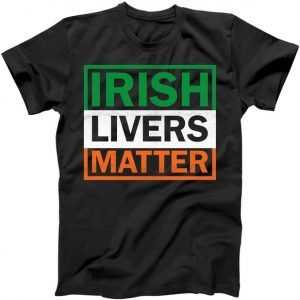 Irish Lives Matter tee shirt