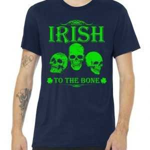 Irish To The Bone tee shirt